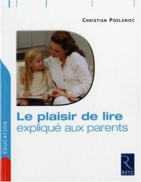 Le plaisir de lire expliqué aux parents