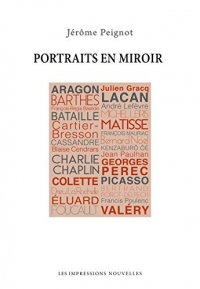 Portraits en Miroir - D'Aragon a Valéry