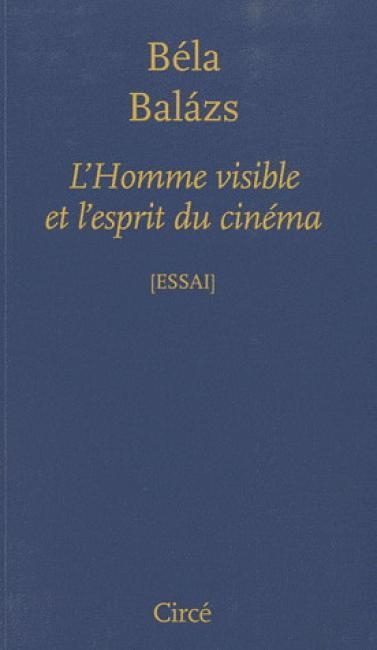L’Homme visible et l’esprit du cinéma