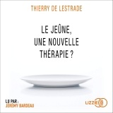 Le jeûne, une nouvelle thérapie ?