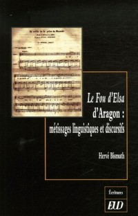 le Fou d'Elsa d'Aragon : Métissages linguistiques et discursifs