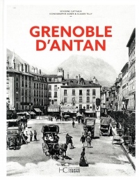 Grenoble d'antan - Nouvelle édition