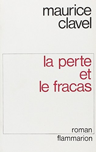 La Perte et le Fracas ou les Murailles du monde [9782080604996]