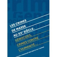 Les Crimes de Masse au XX Siecle. Genocides, Crimes Contre l'Humanité