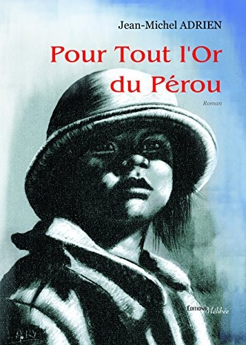 Pour Tout l'Or du Perou
