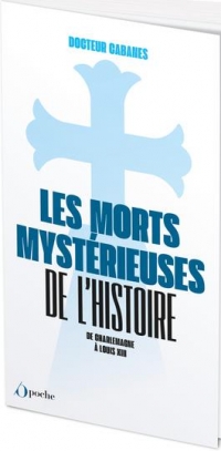 Les Morts mystérieuses de l'Histoire -POCHE