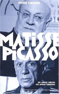 Matisse-Picasso. Des années cubistes aux années glorieuses