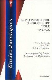 Le nouveau code de procédure civile : (1975-2005)