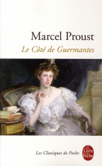 A la recherche du temps perdu, tome 3 : Le côté de Guermantes