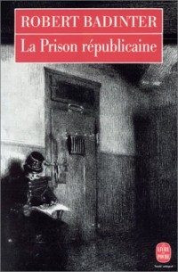 La Prison républicaine, 1871-1914