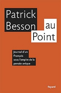 Au point: Journal d'un Français sous l'empire de la pensée unique