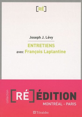 Entretiens avec François Laplantine