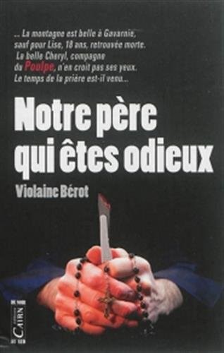 Notre père qui êtes odieux