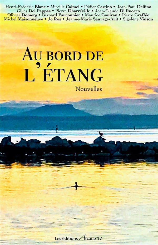 Au Bord de l'Etang - Nouvelles