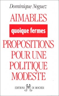 Aimables quoique fermes propositions pour une politique modeste