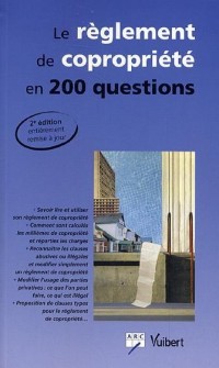 Le règlement de copropriété en 200 questions