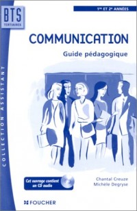 Communication : BTS Assistante de Direction, 1ère et 2ème année (guide pédagogique + CD audio)