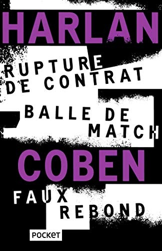 Rupture de contrat / Balle de match / Faux rebond