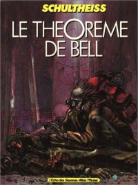 Le théorème de Bell, Tome 1 :