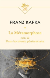 La métamorphose: suivi de Dans la colonie pénitentiaire
