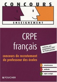 FRANCAIS CRPE  (Ancienne édition)