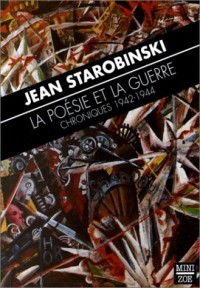 La poésie et la guerre, chroniques 1942-1945