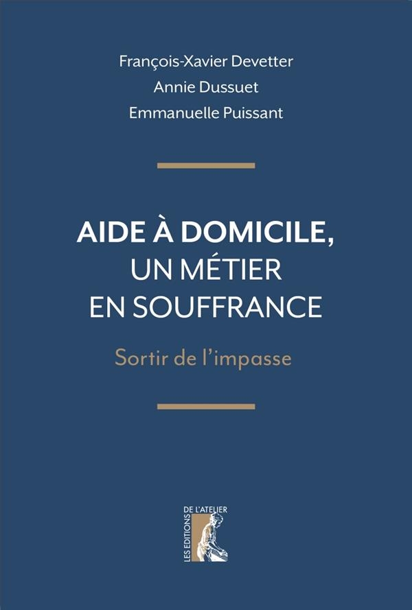 Aide à domicile, un métier en souffrance: Sortir de l’impasse