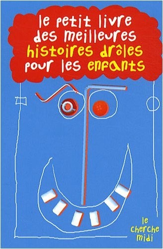Le Petit Livre des meilleures histoires drôles pour les enfants