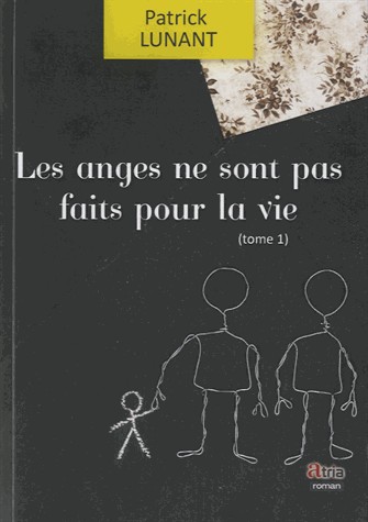 Les anges ne sont pas faits pour la vie