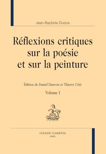 Réflexions critiques sur la poésie et sur la peinture: Pack en 2 volumes