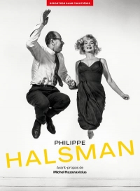 Philippe Halsman - L'Album RSF pour la liberté de la presse