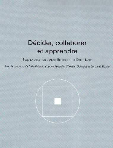 Décider, collaborer et apprendre