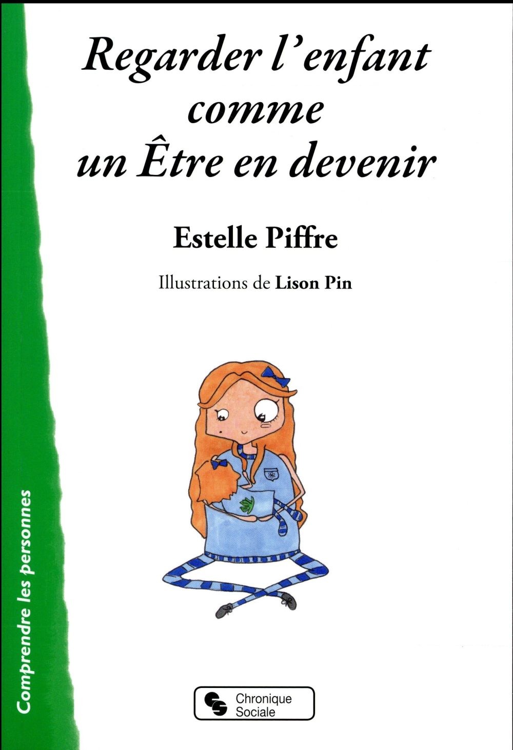 Regarder l'enfant comme un Etre en devenir