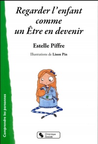 Regarder l'enfant comme un Etre en devenir