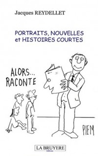 Portraits, nouvelles et histoires courtes