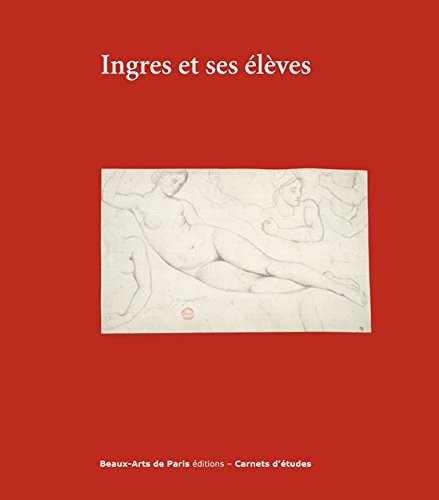 Ingres et ses élèves