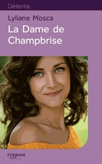 La Dame de Champbrise