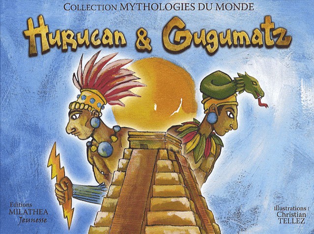 Hurucan et Gugumatz