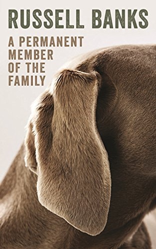 [[A Permanent Member of the Family]] [By: Russell Banks] [November, 2013] [8601418189756]