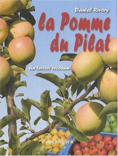 La pomme du Pilat : Un terroir reconnu