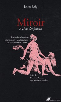 Miroir : Le Livre des femmes suivi de L'Unique femme