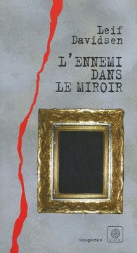 L'ennemi dans le miroir