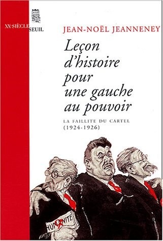 Leçon d'histoire pour une gauche au pouvoir : La Faillite du Cartel, 1924-1926
