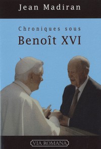 Chroniques sous Benoît XVI