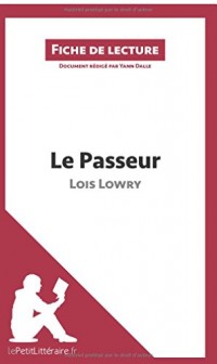 Le Passeur de Lois Lowry: Résumé complet et analyse détaillée de l'oeuvre