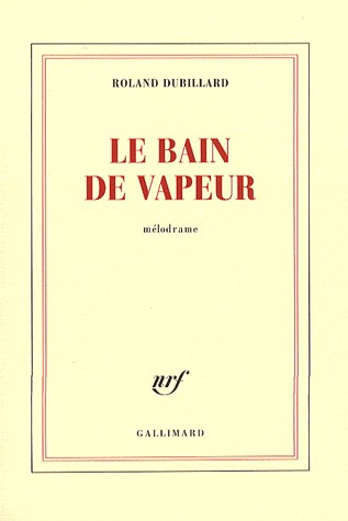 Le bain de vapeur: Mélodrame