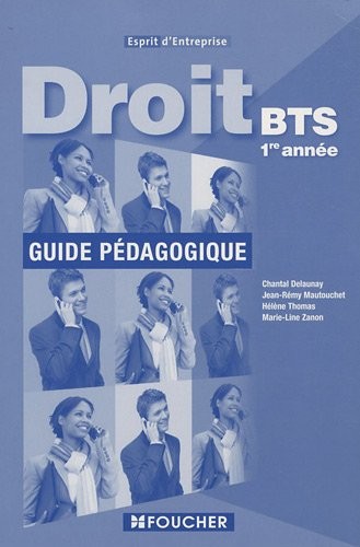 Droit BTS 1ère année Esprit d'entreprise : Guide pédagogique