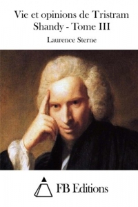 Vie et opinions de Tristram Shandy - Tome III