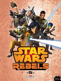 Star Wars - Rebels T05