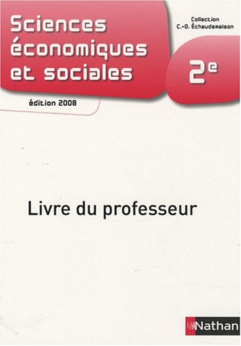Sciences économiques et sociales 2de : Livre du professeur